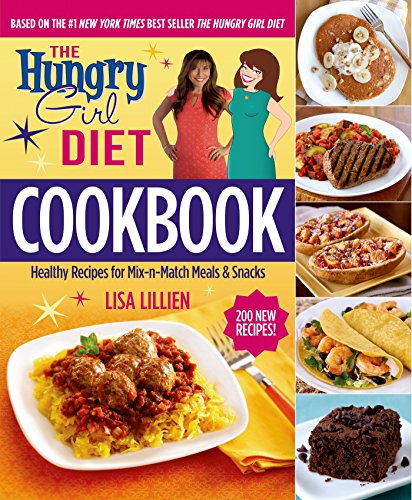 9781250068842: The Hungry Girl Diet Cookbook: Healthy Recipes for Mix-N-Match Meals & Snacks