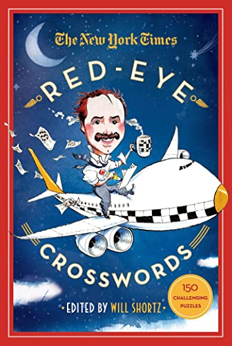 Stock image for The New York Times Red-Eye Crosswords: 150 Challenging Puzzles for sale by Discover Books