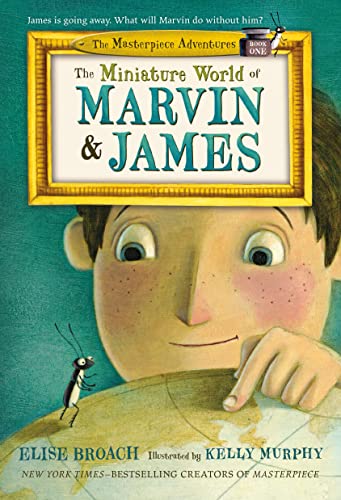 Stock image for The Miniature World of Marvin & James (The Masterpiece Adventures, 1) for sale by Your Online Bookstore