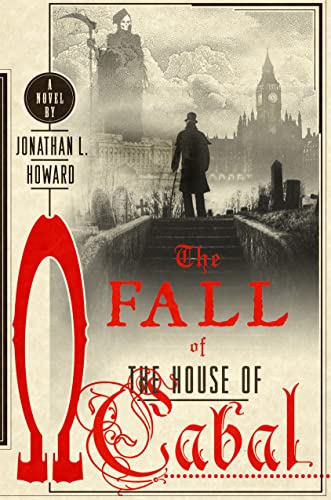 Stock image for The Fall of the House of Cabal: A Novel (Johannes Cabal Novels, 5) for sale by The Book Corner