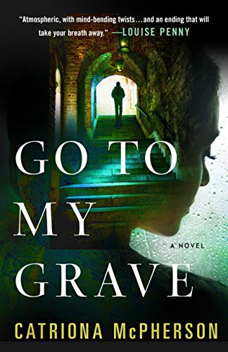 Stock image for Go to My Grave: A Novel for sale by SecondSale