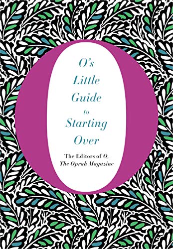 Beispielbild fr O's Little Guide to Starting Over (O's Little Books/Guides) zum Verkauf von SecondSale