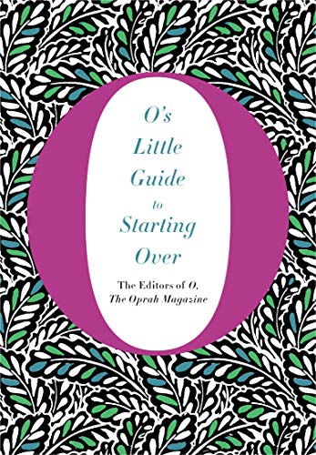 9781250070067: O's Little Guide to Starting Over (O’s Little Books/Guides)