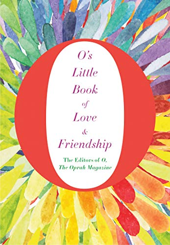 9781250070104: O's Little Book of Love & Friendship (O’s Little Books/Guides)