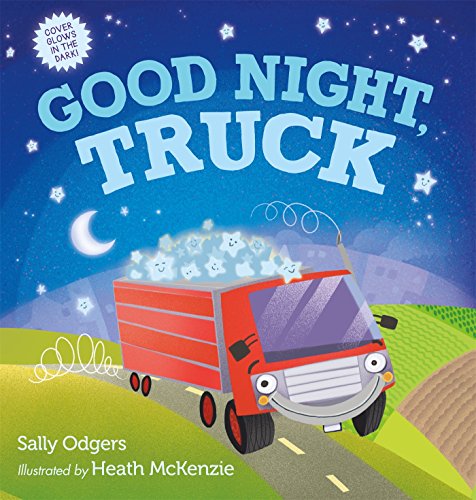 Beispielbild fr Good Night, Truck: A Picture Book zum Verkauf von Goodwill of Colorado