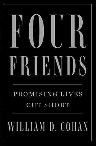 Beispielbild fr Four Friends: Promising Lives Cut Short zum Verkauf von SecondSale