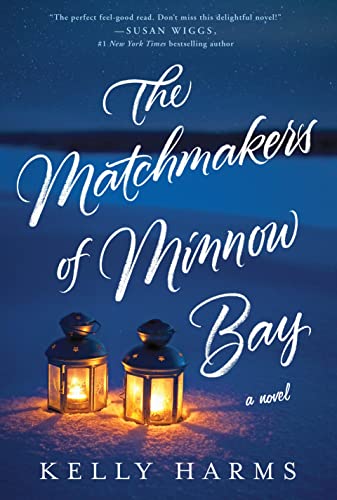 Beispielbild fr The Matchmakers of Minnow Bay: A Novel zum Verkauf von Wonder Book