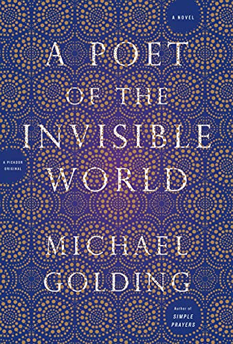 9781250071286: Poet of the Invisible World