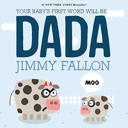 Beispielbild fr Your Baby's First Word Will Be DADA zum Verkauf von SecondSale