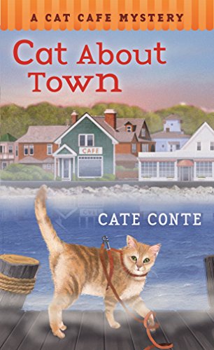 Beispielbild fr Cat about Town : A Cat Cafe Mystery zum Verkauf von Better World Books