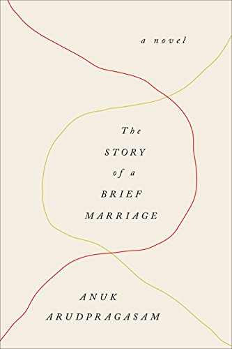 Beispielbild fr The Story of a Brief Marriage : A Novel zum Verkauf von Better World Books