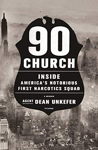 Imagen de archivo de 90 Church : Inside America's Notorious First Narcotics Squad a la venta por Better World Books