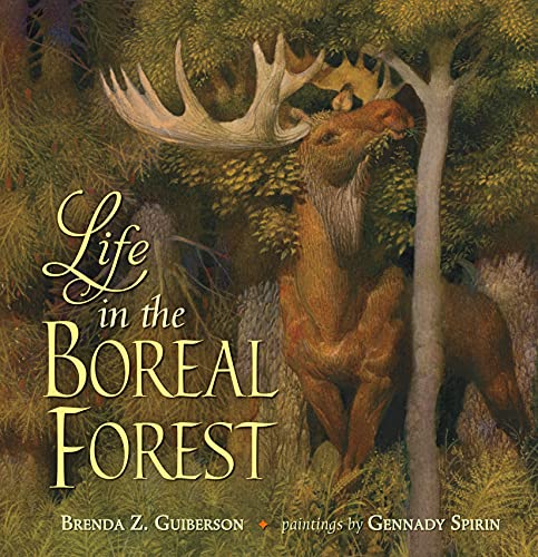 9781250073235: Life in the Boreal Forest