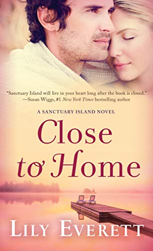Stock image for Close to Home: Sanctuary Island Book 5 for sale by Gulf Coast Books