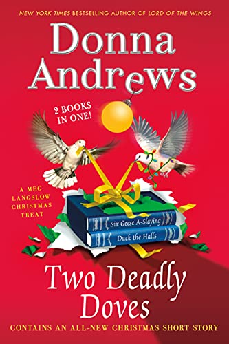 Stock image for Two Deadly Doves: Six Geese A-Slaying and Duck the Halls (Meg Langslow Mysteries) for sale by SecondSale