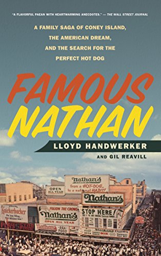 Beispielbild fr Famous Nathan : A Family Saga of Coney Island, the American Dream, and the Search for the Perfect Hot Dog zum Verkauf von Better World Books