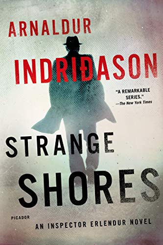 Beispielbild fr Strange Shores: An Inspector Erlendur Novel (An Inspector Erlendur Series, 9) zum Verkauf von Goodwill Books