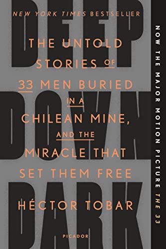 Beispielbild fr Deep Down Dark: The Untold Stories of 33 Men Buried in a Chilean Mine, and the Miracle That Set Them Free zum Verkauf von Your Online Bookstore