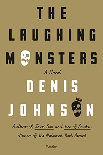 Stock image for The Laughing Monsters: A Novel for sale by Your Online Bookstore