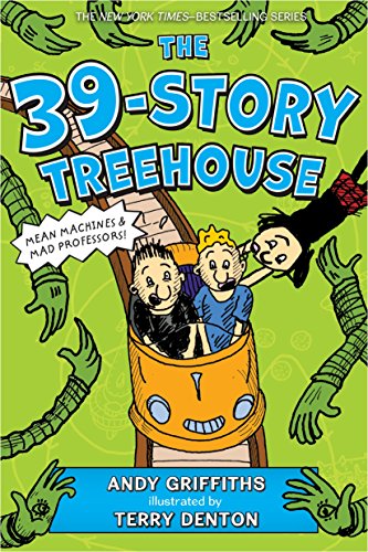 Imagen de archivo de The 39-Story Treehouse: Mean Machines & Mad Professors! (The Treehouse Books, 3) a la venta por Your Online Bookstore