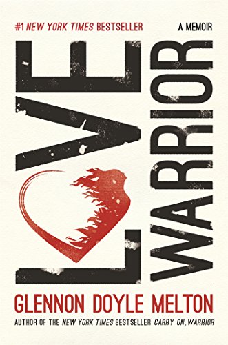 Stock image for Love Warrior: A Memoir for sale by Gulf Coast Books