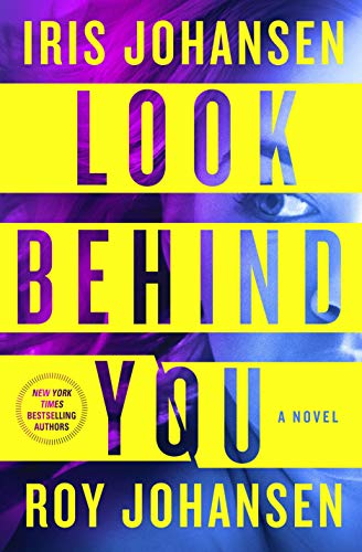 Imagen de archivo de Look Behind You: A Novel (Kendra Michaels, 5) a la venta por Orion Tech