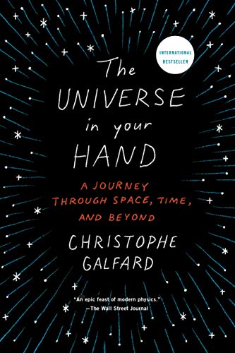 Stock image for The Universe in Your Hand: A Journey Through Space, Time, and Beyond for sale by Goodwill of Colorado