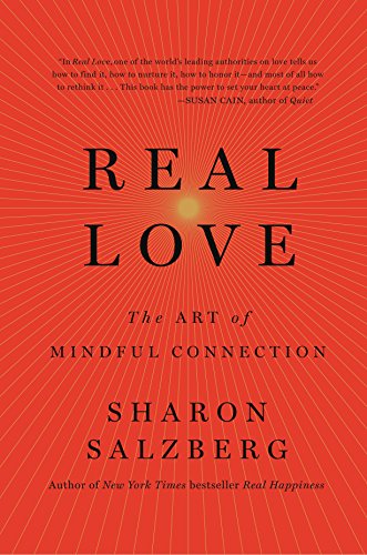 Beispielbild fr Real Love : The Art of Mindful Connection zum Verkauf von Better World Books