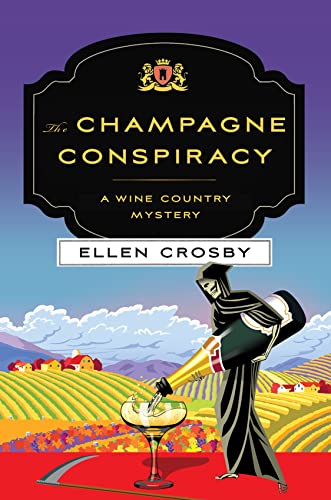 Stock image for The Champagne Conspiracy: A Wine Country Mystery (Wine Country Mysteries) for sale by Wonder Book