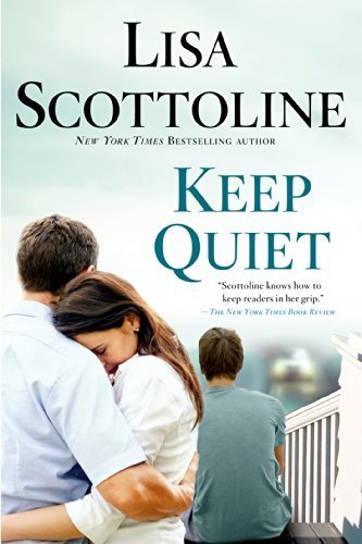 Stock image for Keep Quiet by Scottoline, Lisa (2015) Paperback for sale by SecondSale