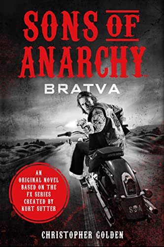 Beispielbild fr Sons of Anarchy : Bratva zum Verkauf von Better World Books