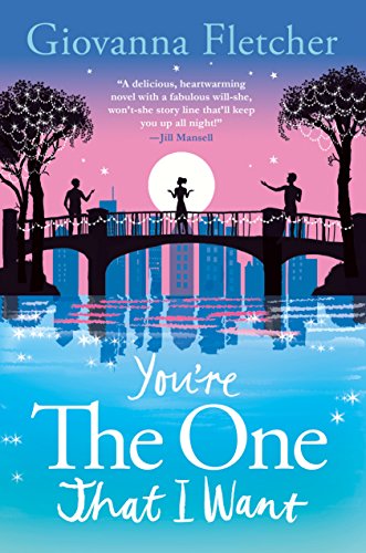 Imagen de archivo de You're the One That I Want: A Novel a la venta por SecondSale