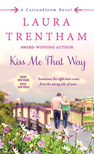 Beispielbild fr Kiss Me That Way: A Cottonbloom Novel (Cottonbloom, 1) zum Verkauf von Gulf Coast Books
