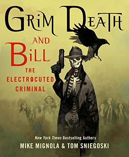 Stock image for Grim Death and Bill the Electrocuted Criminal for sale by Dream Books Co.
