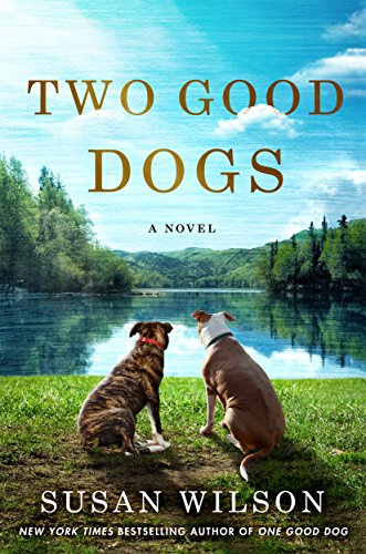 Imagen de archivo de Two Good Dogs : A Novel a la venta por Better World Books