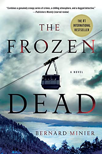 Beispielbild fr The Frozen Dead: A Novel (Commandant Martin Servaz, 1) zum Verkauf von Once Upon A Time Books