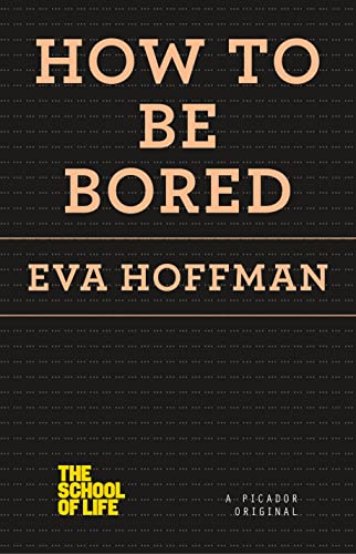 Imagen de archivo de How to Be Bored a la venta por ThriftBooks-Atlanta