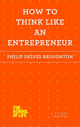 Beispielbild fr How to Think Like an Entrepreneur zum Verkauf von Revaluation Books