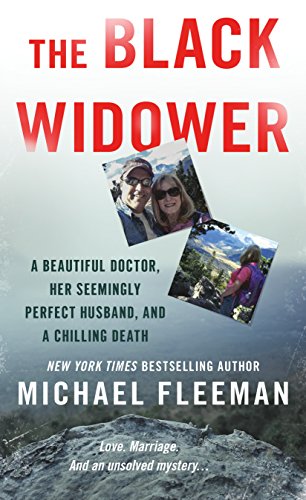 Beispielbild fr The Black Widower : A Beautiful Doctor, Her Seemingly Perfect Husband and a Chilling Death zum Verkauf von Better World Books