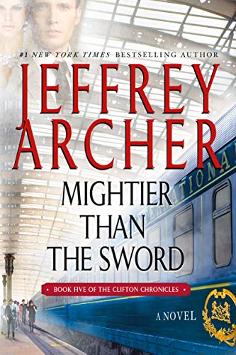 Stock image for Mightier Than the Sword: A Novel (The Clifton Chronicles, 5) for sale by Your Online Bookstore