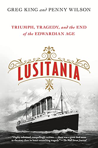 Stock image for Lusitania: Triumph, Tragedy, and the End of the Edwardian Age for sale by GF Books, Inc.