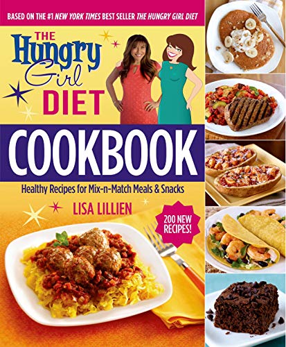 Stock image for The Hungry Girl Diet Cookbook: Healthy Recipes for Mix-n-Match Meals & Snacks for sale by SecondSale