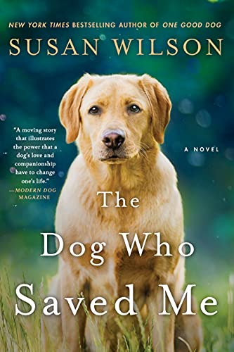 Beispielbild fr The Dog Who Saved Me: A Novel zum Verkauf von Orion Tech