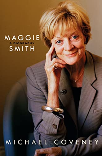 9781250081483: Maggie Smith: A Biography