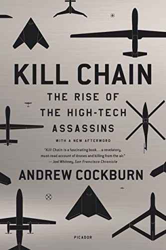 Stock image for Kill Chain: The Rise of the High-Tech Assassins for sale by SecondSale