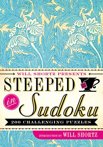 Imagen de archivo de Will Shortz Presents Steeped in Sudoku a la venta por Blackwell's
