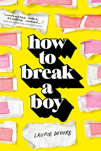 Imagen de archivo de How to Break a Boy a la venta por ThriftBooks-Atlanta
