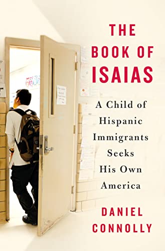 Stock image for The Book of Isaias: A Child of Hispanic Immigrants Seeks His Own America for sale by SecondSale