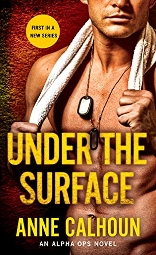 Stock image for Under the Surface : An Alpha Ops Novel for sale by Better World Books