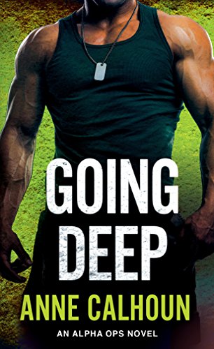 Beispielbild fr Going Deep : An Alpha Ops Novel zum Verkauf von Better World Books